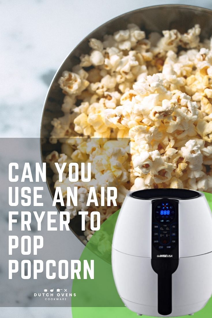Oxideren bloed puree Can You Use an Air Fryer to Pop Popcorn? You Bet You Can! | Air Fryer  Popcorn
